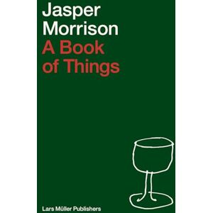 Jasper Morrison A Book of Things Jasper Morrison A Book of Things