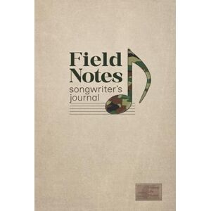 Publications, Making Life Musical Song Writer Notebook for Music and Lyrics (Hardcover): Journal with Numbered Music Staff and Lined Pages for Organized Songwriting Gift for Musicians, Creatives Field Notes Edition Publications, Making Life Musical Song Writer Notebook for Music and Lyrics (Hardcover): Journal with Numbered Music Staff and Lined Pages for Organized Songwriting Gift for Musicians, Creatives Field Notes Edition