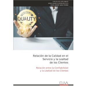 LAPA ZARATE, CARLOS LUIS Relación de la Calidad en el Servicio y la Lealtad de los Clientes: Relación entre la Confiabilidad y la Lealtad de los Clientes LAPA ZARATE, CARLOS LUIS Relación de la Calidad en el Servicio y la Lealtad de los Clientes: Relación entre la Confiabilidad y la Lealtad de los Clientes