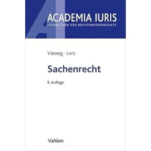 Vieweg, Klaus Sachenrecht Vieweg, Klaus Sachenrecht