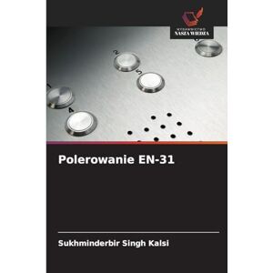 Kalsi, Sukhminderbir Singh Polerowanie EN-31 Kalsi, Sukhminderbir Singh Polerowanie EN-31