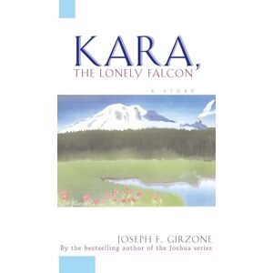 Girzone, Joseph F. Kara, the Lonely Falcon Girzone, Joseph F. Kara, the Lonely Falcon