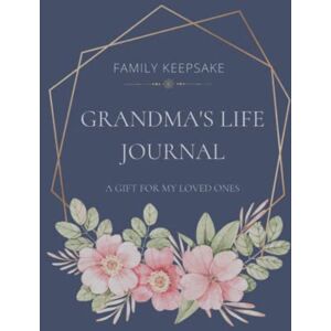 Press, Sunny & Bright Grandma's Life Journal in Large Print: A Simple Guided Handwritten Family Keepsake To Record Special Memories: Great Gift Idea! Press, Sunny & Bright Grandma's Life Journal in Large Print: A Simple Guided Handwritten Family Keepsake To Record Special Memories: Great Gift Idea!