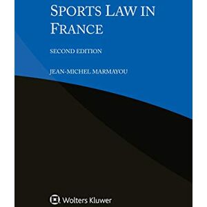Kluwer Law International Sports Law in France Kluwer Law International Sports Law in France
