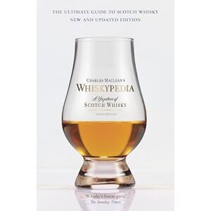 Charles MacLean Whiskypedia (New and Updated Edition): A Gazetteer of Scotch Whisky Charles MacLean Whiskypedia (New and Updated Edition): A Gazetteer of Scotch Whisky