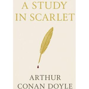 Doyle, Sir Arthur Conan A Study in Scarlet (Large Print Edition): A Victorian detective mystery that introduced a legendary investigator unraveling a cryptic murder with ... world of intrigue, revenge and hidden motives Doyle, Sir Arthur Conan A Study in Scarlet (Large Print Edition): A Victorian detective mystery that introduced a legendary investigator unraveling a cryptic murder with ... world of intrigue, revenge and hidden motives
