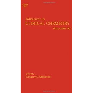 Academic Press Advances in Clinical Chemistry (ISSN Book 39) Academic Press Advances in Clinical Chemistry (ISSN Book 39)