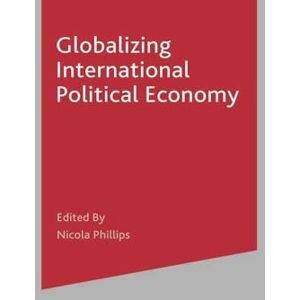 Philips Globalizing International Political Economy Philips Globalizing International Political Economy