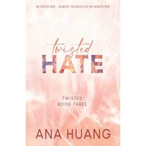 Huang, Ana Twisted Hate Special Edition: 3 Huang, Ana Twisted Hate Special Edition: 3