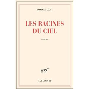 Gary, Romain Les racines du ciel Gary, Romain Les racines du ciel