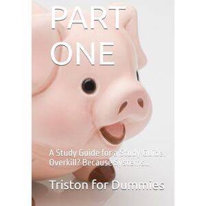 for Dummies, Triston PART ONE: A Study Guide for a Study Guide. Overkill? Because Systems… (A Study Guide for a Study Guide. Overkill? Because Systems…#LifeInsurance #GenerationalWealth) for Dummies, Triston PART ONE: A Study Guide for a Study Guide. Overkill? Because Systems… (A Study Guide for a Study Guide. Overkill? Because Systems…#LifeInsurance #GenerationalWealth)