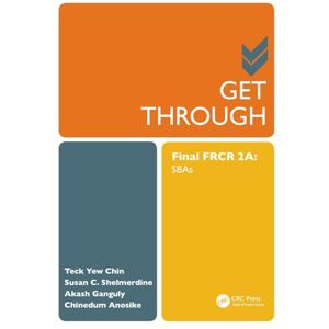 Chin, Teck Yew Get Through Final FRCR 2A: SBAs Chin, Teck Yew Get Through Final FRCR 2A: SBAs