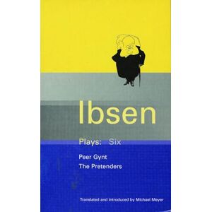 Henrik Ibsen Ibsen Plays: 6: Peer Gynt; The Pretenders: v.6 (World Classics) Henrik Ibsen Ibsen Plays: 6: Peer Gynt; The Pretenders: v.6 (World Classics)