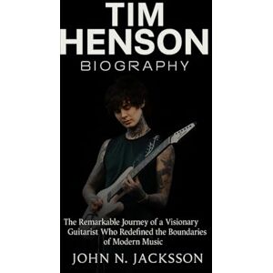 Jackson Tim Henson Biography: The Remarkable Journey of a Visionary Guitarist Who Redefined the Boundaries of Modern Music Jackson Tim Henson Biography: The Remarkable Journey of a Visionary Guitarist Who Redefined the Boundaries of Modern Music