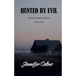 Odens, Jennifer Hunted by Evil: 2 (Drake Harbor) Odens, Jennifer Hunted by Evil: 2 (Drake Harbor)