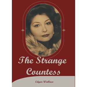 Wallace, Edgar The Strange Countess Wallace, Edgar The Strange Countess