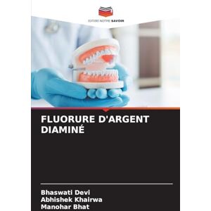 Devi Fluorure d'Argent Diaminé Devi Fluorure d'Argent Diaminé