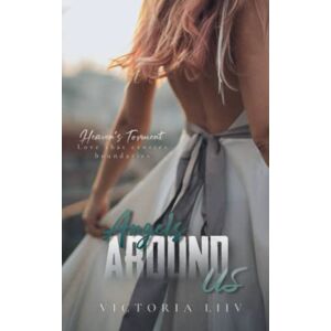 Liiv, Victoria Angels Around Us (Heaven's Torment) Liiv, Victoria Angels Around Us (Heaven's Torment)