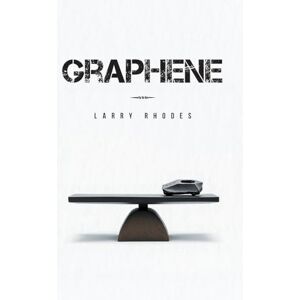 Rhodes, Larry J Graphene: LTA Rhodes, Larry J Graphene: LTA