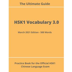 Media Co., FineArt HSK1 Vocabulary 3.0 The Ultimate Guide . Practice Book for the Official HSK1 Chinese Language Exam: Last Edition of the HSK1 standard with Chinese, ... (Learn Chinese Practical Handbooks) Media Co., FineArt HSK1 Vocabulary 3.0 The Ultimate Guide . Practice Book for the Official HSK1 Chinese Language Exam: Last Edition of the HSK1 standard with Chinese, ... (Learn Chinese Practical Handbooks)