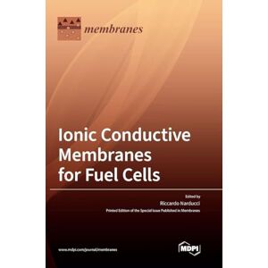 Ionic Conductive Membranes for Fuel Cells Ionic Conductive Membranes for Fuel Cells