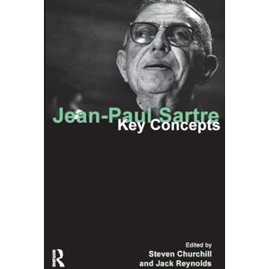 Churchill, Steven Jean-Paul Sartre: Key Concepts Churchill, Steven Jean-Paul Sartre: Key Concepts