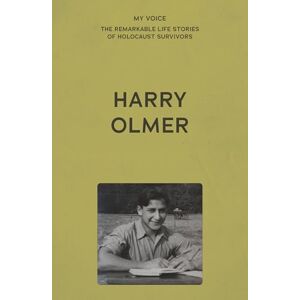 The Fed My Voice: Harry Olmer: My Revenge on Hitler is My Family (My Voice: The Remarkable Life Stories of Holocaust Survivors) The Fed My Voice: Harry Olmer: My Revenge on Hitler is My Family (My Voice: The Remarkable Life Stories of Holocaust Survivors)