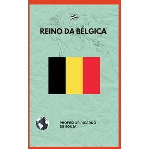 de Souza, Professor Ricardo Reino da Bélgica de Souza, Professor Ricardo Reino da Bélgica