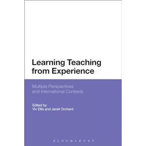 Learning Teaching from Experience: Multiple Perspectives and International Contexts Learning Teaching from Experience: Multiple Perspectives and International Contexts