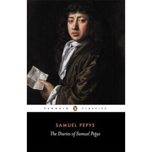 Pepys, Samuel The Diaries of Samuel Pepys A Selection (Penguin Classics) Pepys, Samuel The Diaries of Samuel Pepys A Selection (Penguin Classics)