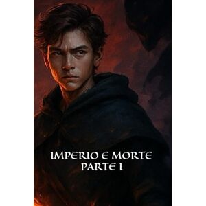 Monteiro, Alex mendes de carvalho império e morte parte um: marcas da guerra a historia de scott Monteiro, Alex mendes de carvalho império e morte parte um: marcas da guerra a historia de scott