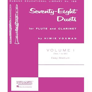 78 Duets for Flute and Clarinet Vol. 1.: Volume 1 Easy to Medium (No. 1-55): 196 (Rubank Educational Library) 78 Duets for Flute and Clarinet Vol. 1.: Volume 1 Easy to Medium (No. 1-55): 196 (Rubank Educational Library)