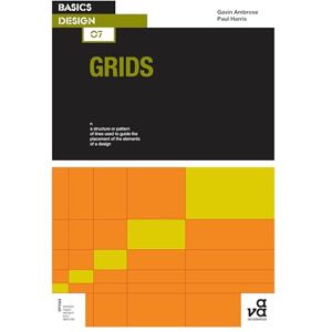 Gavin Ambrose Grids for Graphic Designers (Basics Design): Updated Third Edition: 2 Gavin Ambrose Grids for Graphic Designers (Basics Design): Updated Third Edition: 2