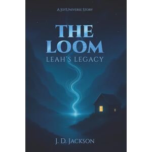 Jackson The Loom: Leah's Legacy Jackson The Loom: Leah's Legacy