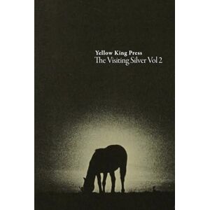 Press, Yellow King The Visiting Silver Vol 2 Press, Yellow King The Visiting Silver Vol 2