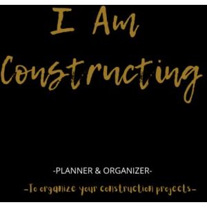 Millionaire, Little I am Constructing: Building Planner & Organizer to Organize your Building Projects and Plan your Construction Work, the Costs, the Material and ... Worker a great Planner & Organizer Millionaire, Little I am Constructing: Building Planner & Organizer to Organize your Building Projects and Plan your Construction Work, the Costs, the Material and ... Worker a great Planner & Organizer