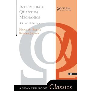 Bethe, Hans Albrecht Intermediate Quantum Mechanics: Third Edition (Frontiers in Physics) Bethe, Hans Albrecht Intermediate Quantum Mechanics: Third Edition (Frontiers in Physics)