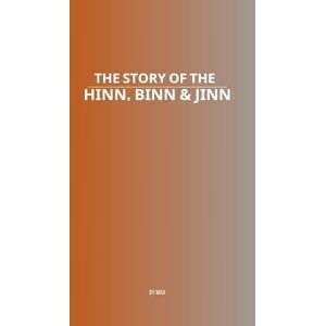 Maa The Story of the Hinn, Binn & Jinn Maa The Story of the Hinn, Binn & Jinn