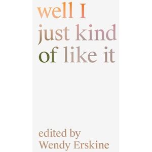 well I just kind of like it: Art in the home and the home as art well I just kind of like it: Art in the home and the home as art
