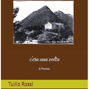 Rossi, Tullio c'era una volta: il Pertus Rossi, Tullio c'era una volta: il Pertus
