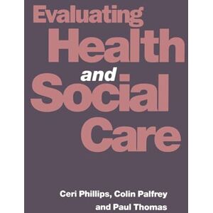 Philips Evaluating Health and Social Care Philips Evaluating Health and Social Care