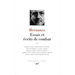 Bernanos, Georges Bernanos : Essais et Ecrits de combats, tome II: Tome 2 Bernanos, Georges Bernanos : Essais et Ecrits de combats, tome II: Tome 2