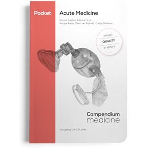 Romée Snijders Pocket Acute Medicine: Compendium Geneeskunde (Pocket Acute Medicine: Navigating On-Call Shifts) Romée Snijders Pocket Acute Medicine: Compendium Geneeskunde (Pocket Acute Medicine: Navigating On-Call Shifts)