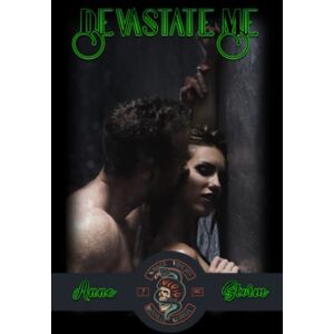 Storm, Anne M. Devastate Me: Motorcycle Club Romantic Suspense (Savage Vipers MC) Storm, Anne M. Devastate Me: Motorcycle Club Romantic Suspense (Savage Vipers MC)