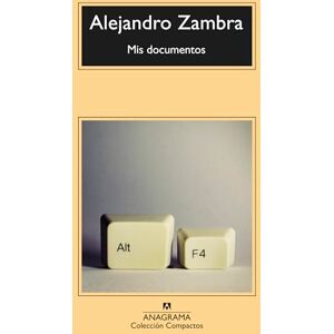 Zambra, Alejandro MIS Documentos: 724 (Compactos) Zambra, Alejandro MIS Documentos: 724 (Compactos)