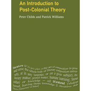 Childs, Peter An Introduction To Post-Colonial Theory Childs, Peter An Introduction To Post-Colonial Theory