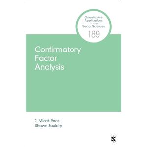 Roos, J. Micah Confirmatory Factor Analysis (Quantitative Applications in the Social Sciences) Roos, J. Micah Confirmatory Factor Analysis (Quantitative Applications in the Social Sciences)