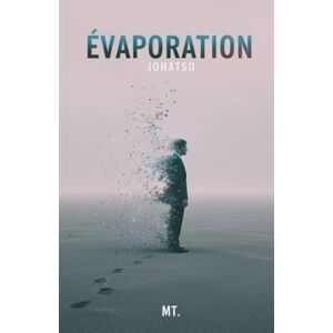 T, M Évaporation: (Johatsu) T, M Évaporation: (Johatsu)