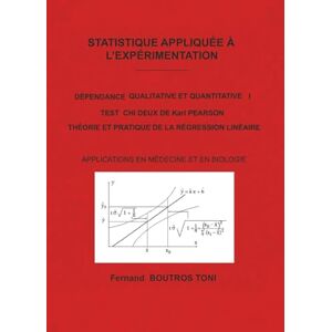 Toni DÉPENDANCE QUALITATIVE ET QUANTITATIVE (I): TEST Chi2 DE KARL PEARSON. THÉORIE ET PRATIQUE DE LA RÉGRESSION LINÉAIRE. APPLICATIONS EN MÉDECINE ET EN ... APPLIQUÉE À L'EXPÉRIMENTATION) Toni DÉPENDANCE QUALITATIVE ET QUANTITATIVE (I): TEST Chi2 DE KARL PEARSON. THÉORIE ET PRATIQUE DE LA RÉGRESSION LINÉAIRE. APPLICATIONS EN MÉDECINE ET EN ... APPLIQUÉE À L'EXPÉRIMENTATION)