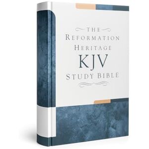 Joel R Beeke KJV Reformation Heritage Study Bible Hardcover, The: King James Version Joel R Beeke KJV Reformation Heritage Study Bible Hardcover, The: King James Version